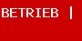 Betrieb